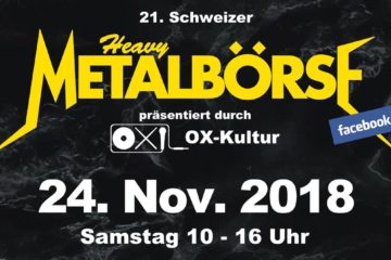 21. Schweizer Heavy Metal Börse